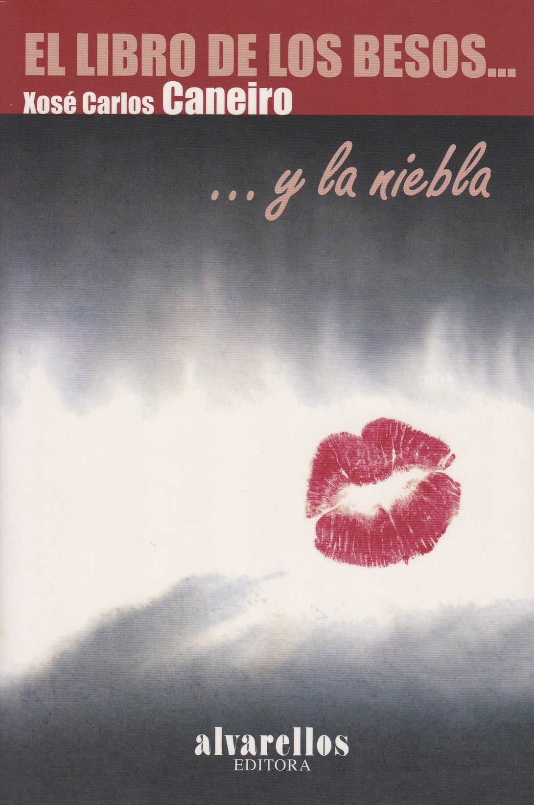 LIBRO DE LOS BESOS Y LA NIEBLA, EL
