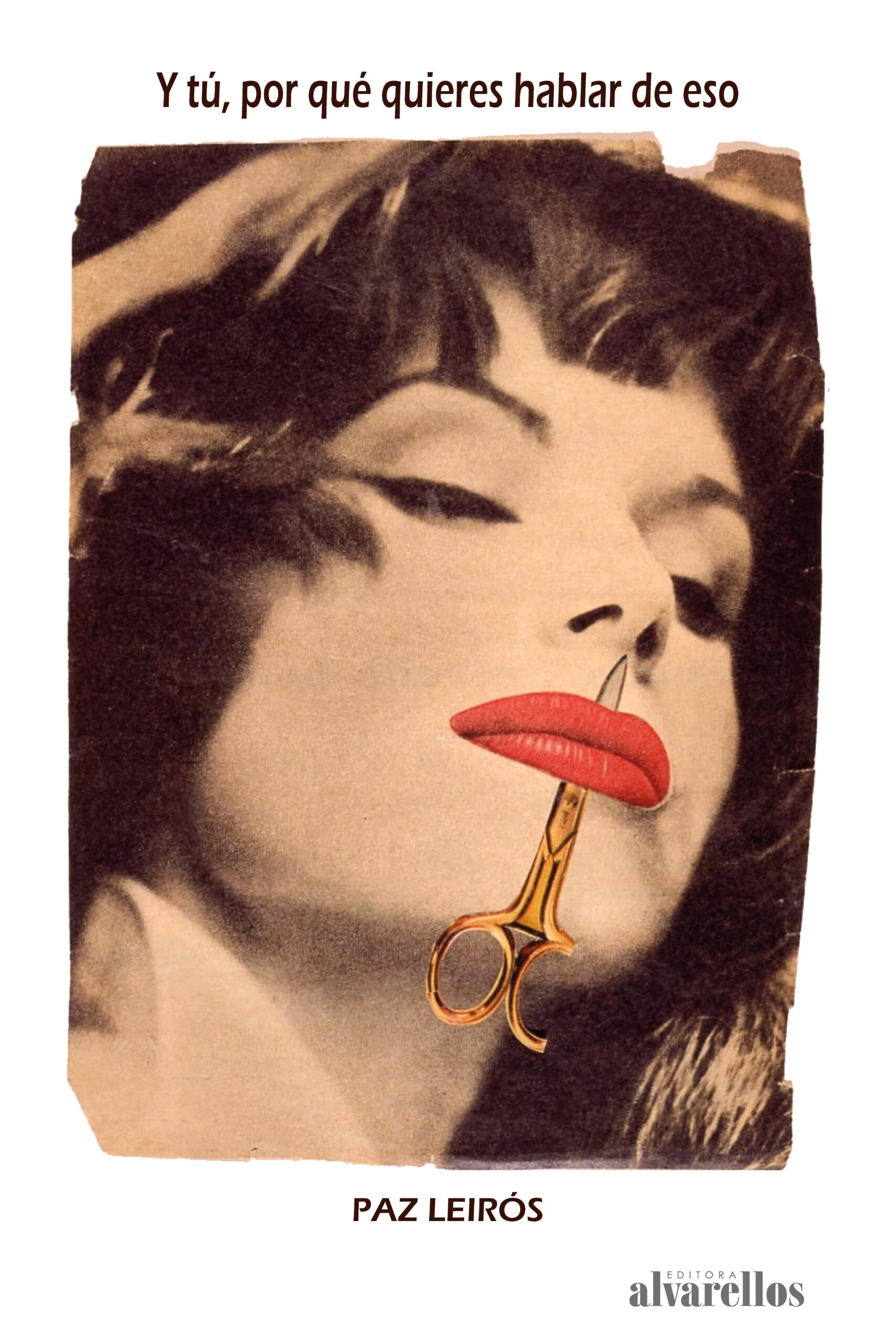 Y tú, por qué quieres hablar de eso