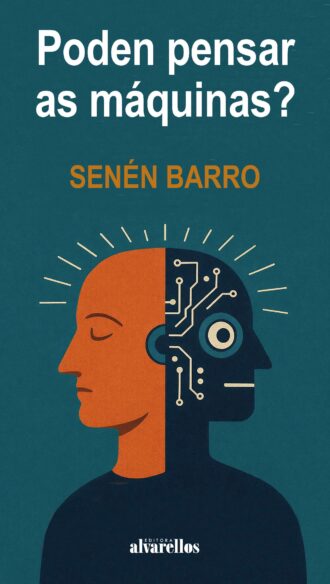 Poden pensar as máquinas-Alvarellos-Ed-2026
